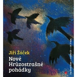 Nové hrůzostrašné pohádky - CD (Čte Josef Somr) - Jiří Žáček