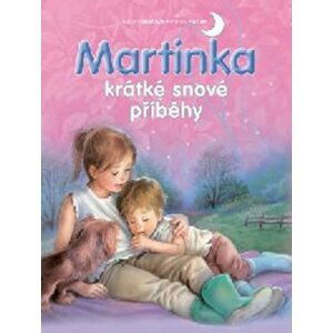 Martinka - krátké snové příběhy - Gilbert Delahaye