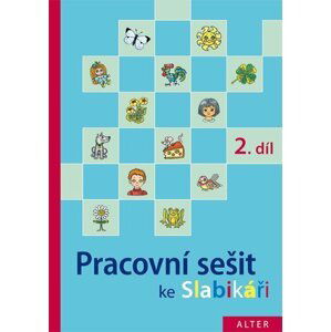 Pracovní sešit ke Slabikáři 2. díl - Hana Staudková