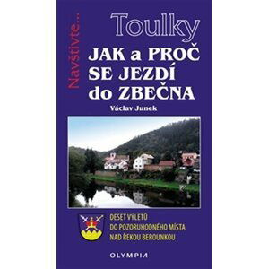 Toulky - Jak a proč se jezdí do Zbečna - Václav Junek