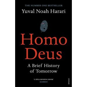 Homo Deus : A Brief History of Tomorrow, 2.  vydání - Yuval Noah Harari