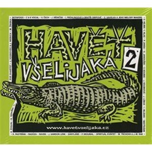 Havěť všelijaká 2 - CD - všelijaká Havěť