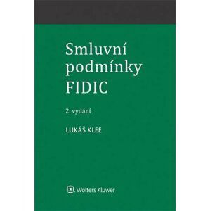 Smluvní podmínky FIDIC - Lukáš Klee