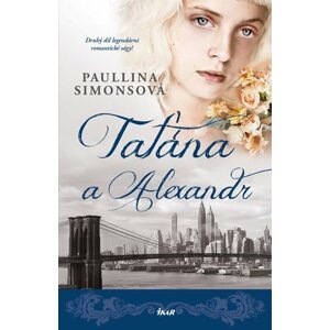 Taťána a Alexandr - Paullina Simons