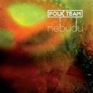 Nebudu - CD - Team Folk