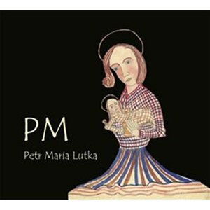 PM - CD - Petr Maria Lutka