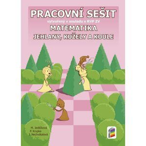 Matematika - Jehlany, kužele a válce (pracovní sešit) - Michaela Jedličková