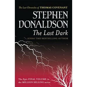 The Last Dark - Stephen R. Donaldson