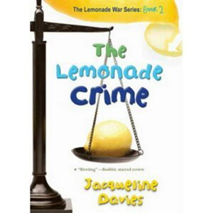 The Lemonade Crime - Jacqueline Davies