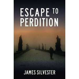 Escape to Perdition - James Silvester