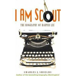 I´am Scout - Charles J. Shields