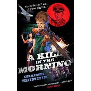 A Kill in the Morning - Graeme Shimmin