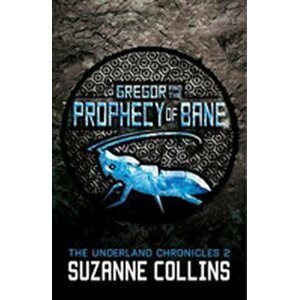 Gregor and the Prophecy of Bane - Suzanne Collinsová