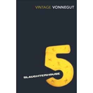 Slaughterhouse 5 : The Children´s Crusade - A Duty-Dance with Death - Kurt Vonnegut junior