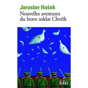 Nouvelles aventures du Brave Soldat Chvéik - Jaroslav Hašek