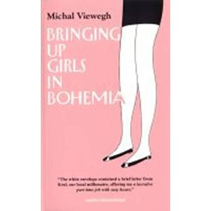 Bringing up Girls in Bohemia - Michal Viewegh