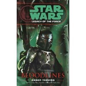 Star Wars: Legacy of the Force - Bloodlines - Karen Traviss