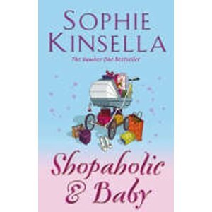 Shopaholic & Baby - Sophie Kinsella