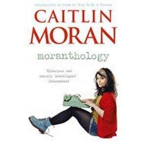 Moranthology - Caitlin Moran