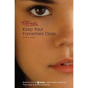 The Fosters: Keep Your Frenemies Close - Stacy Kravetz