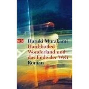 Hard-Boiled Wonderland und das Ende der Welt - Haruki Murakami