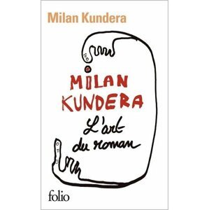 L´art du roman - Milan Kundera