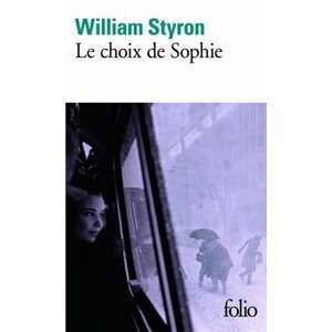 Le choix de Sophie - William Styron