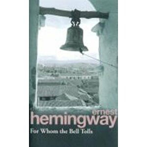 For Whom the Bell Tolls, 1.  vydání - Ernest Hemingway