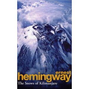 The Snows of Kilimanjaro and Other Stories - Ernest Hemingway