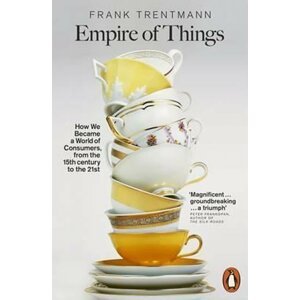 Empire Of Things - Frank Trentmann