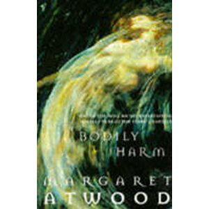 Bodily Harm - Margaret Atwood