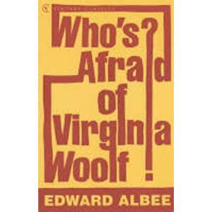 Who´s Afraid of Virginia Woolf? - Edward Albee