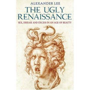 The Ugly Renaissance - Alexander Lee