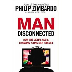 Man Disconnected - Philip G. Zimbardo