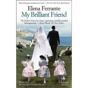 My Brilliant Friend - Elena Ferrante