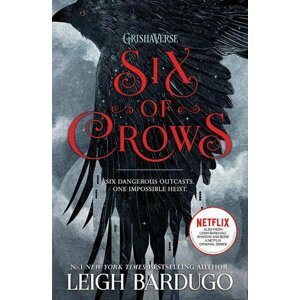 Six of Crows : Book 1 - Leigh Bardugo