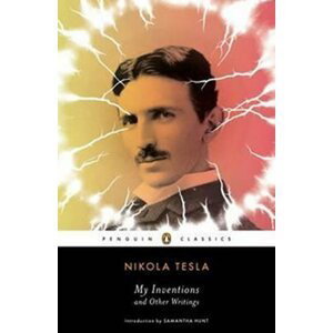 My Inventions & Other Writings - Nikola Tesla