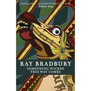 Something Wicked This Way Come - Ray Bradbury