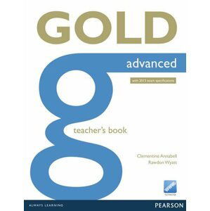 Gold Advanced Teacher´s Book - Clementine Annabell