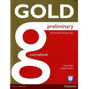Gold Preliminary Coursebook with CD-ROM Pack, 1.  vydání - Clare Walsh