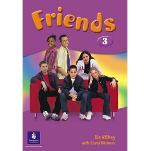 Friends 3 Students´ Book - Liz Kilbey