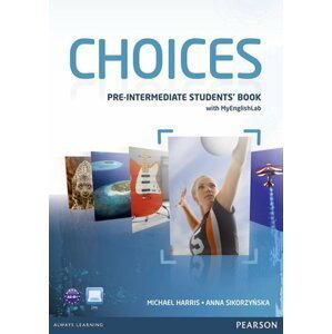 Choices Pre-Intermediate Students´ Book w/ MyEnglishLab PIN Code Pack - Michael Harris