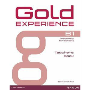 Gold Experience B1 Teacher´s Book - Genevieve White