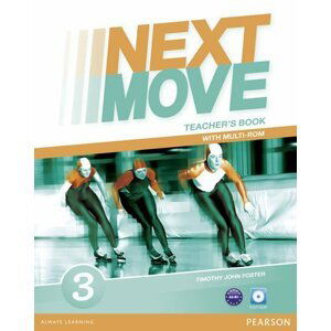 Next Move 3 Teacher´s Book w/ Multi-Rom Pack - Tim Foster