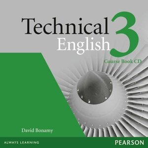 Technical English 3 Coursebook CD - David Bonamy