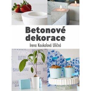 Betonové dekorace - Irena Koukalová Uličná