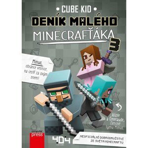 Deník malého Minecrafťáka 3, 1.  vydání - Cube Kid