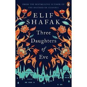 Three Daughters Of Eve - Elif Shafak