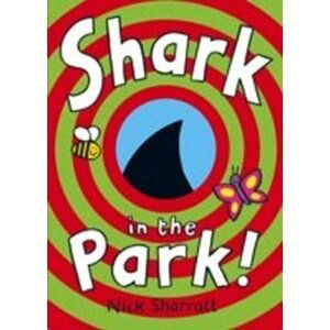 Shark in the Park - Nick Sharratt