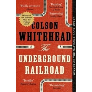 The Underground Railroad - Colson Whitehead